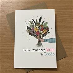 Greeting card - Loveliest Mum in Leeds